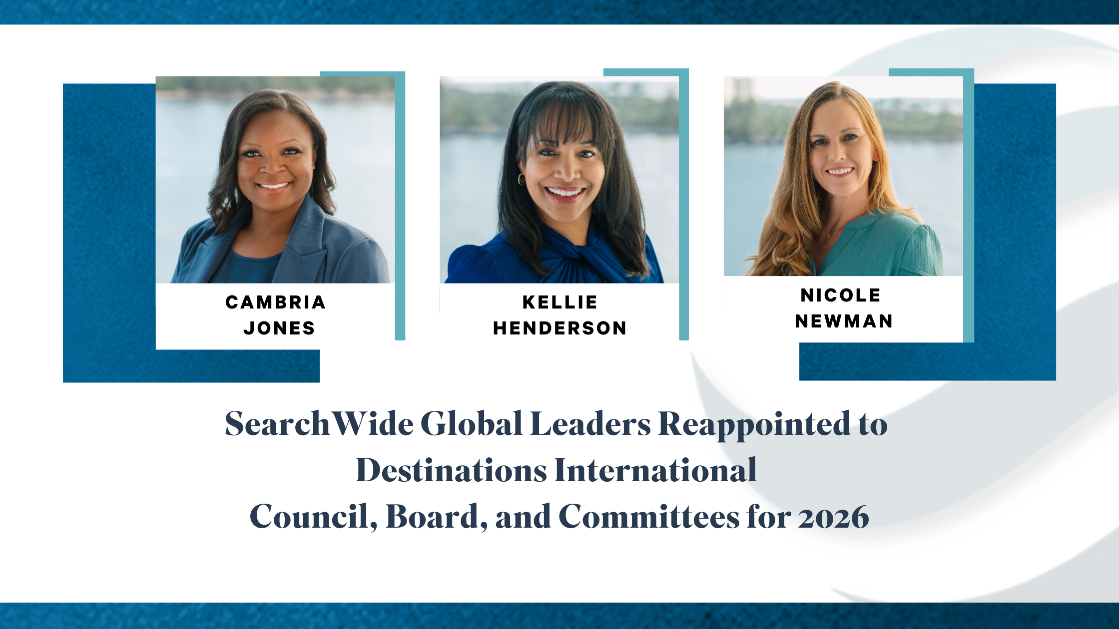 SearchWide Global Leaders Reappointed to Destinations International  Council, Board, and Committees for 2026